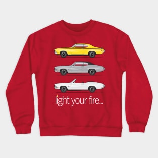 Light Your Fire Crewneck Sweatshirt